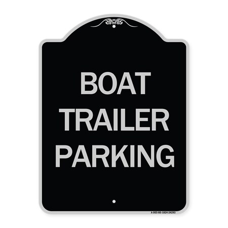 Signmission Boat Trailer Parking Heavy-Gauge Aluminum Architectural Sign, 24" x 18", BS-1824-24293 A-DES-BS-1824-24293